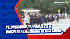 Pelonggaran di PPKM...