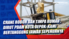 Crane Roboh dan Timpa...