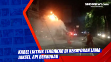 Kabel Listrik Terbakar...