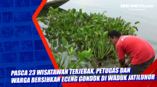 Pasca 23 Wisatawan Terjebak,...