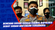 Bencana Susur Sungai...