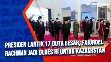 Presiden Lantik 17 Duta...