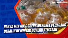 Harga Minyak Goreng...