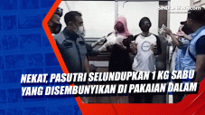Nekat, Pasutri Selundupkan...