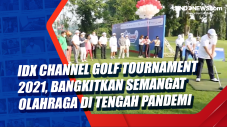 IDX Channel Golf Tournament...