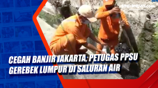 Cegah Banjir Jakarta,...