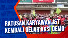 Ratusan Karyawan J&T...