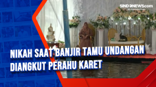 Nikah Saat Banjir Tamu...