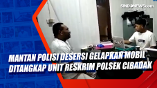 Mantan Polisi Desersi...