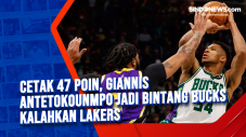 Cetak 47 Poin, Giannis...