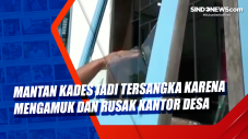 Mantan Kades Jadi Tersangka...