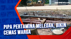 Pipa Pertamina Meledak,...