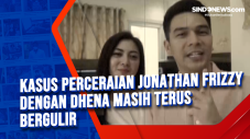 Kasus Perceraian Jonathan...