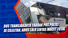 Bus Transjakarta Tabrak...