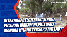 Diterjang Gelombang...
