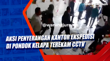 Aksi Penyerangan Kantor...