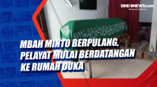 Mbah Minto Berpulang,...