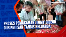 Proses Pemakaman Jimmy...