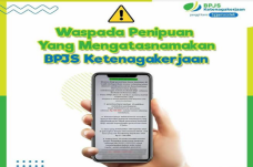 Marak Penipuan, BPJAMSOSTEK...