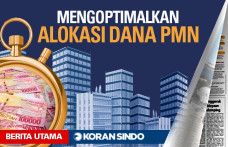 Alokasi Dana PMN HarusDioptimalkan