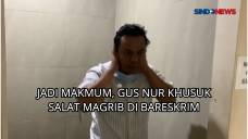 Jadi Makmum, Gus Nur...