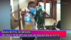 Bawa Botol Isi Bensin,...