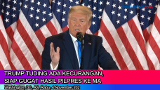 Trump Tuding Ada Kecurangan,...