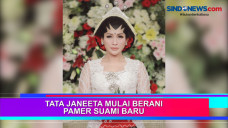 Tata Janeeta Mulai Berani...