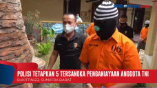 Polisi Tetapkan 5 Tersangka...