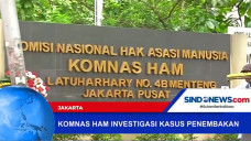 Komnas HAM Investigasi...