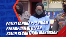 Polisi Tangkap Penikam...