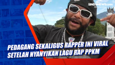 Pedagang Sekaligus Rapper...
