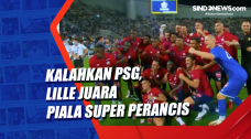 Kalahkan PSG, Lille...