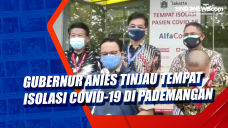 Gubernur Anies Tinjau...