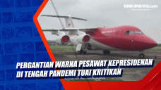 Pergantian Warna Pesawat...