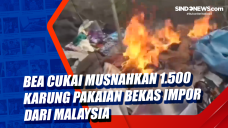Bea Cukai Musnahkan...