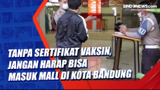 Tanpa Sertifikat Vaksin,...
