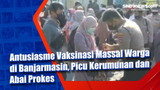 Antusiasme Vaksinasi...