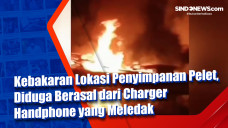 Kebakaran Lokasi Penyimpanan...