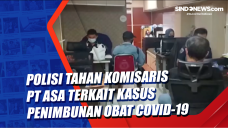 Polisi Tahan Komisaris...