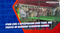 PPKM Level 4 Diperpanjang...