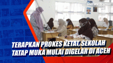 Terapkan Prokes Ketat,...