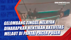 Gelombang Tinggi, Nelayan...