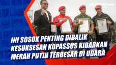 Ini Sosok Penting Dibalik...