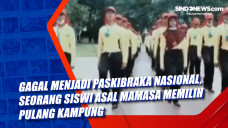 Gagal Menjadi Paskibraka...