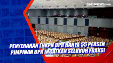 Penyerahan LHKPN DPR...