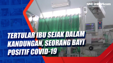 Tertular Ibu Sejak Dalam...