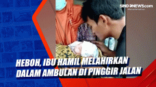 Heboh, Ibu Hamil Melahirkan...