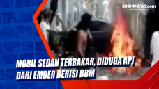Mobil Sedan Terbakar,...