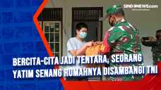 Bercita-cita Jadi Tentara,...